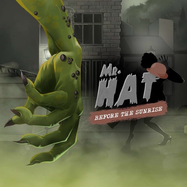 Mr.Hat: Before the Sunrise