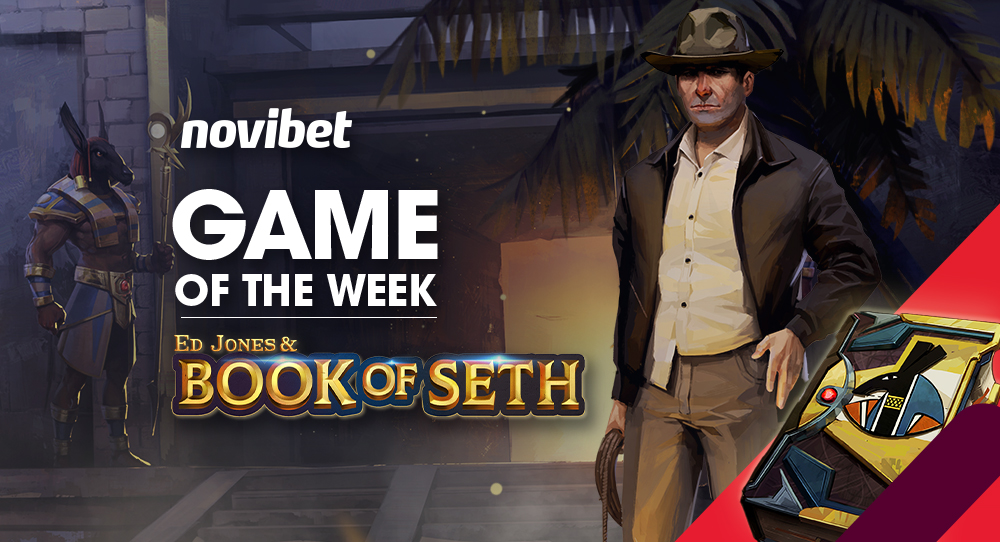 Ed Jones & Book of Seth, Game of the week at Novibet | Spinmatic