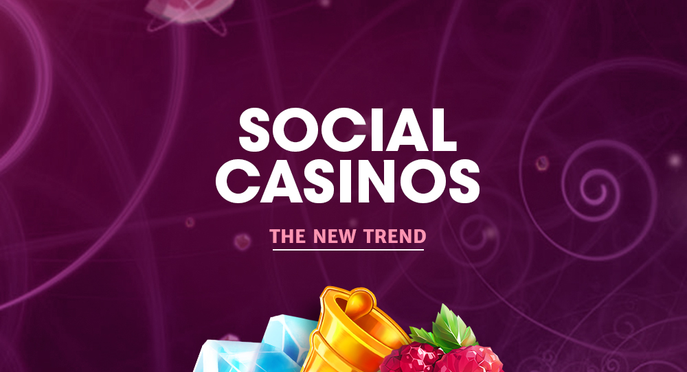 Social casinos: an increasing trend for everyone | Spinmatic