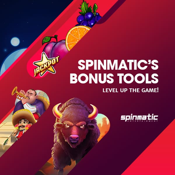 Spinmatic’s unique Bonus tools to level up the game