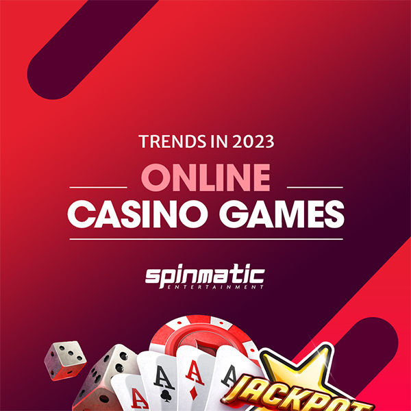 2023 Trends of online casino games to watch out