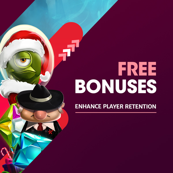 Free Bonuses: Enhance player retention!